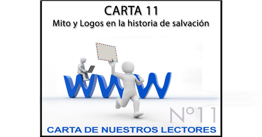 CARTA Nº 11: Mito y Logos en la historia de&nbsp;salvación